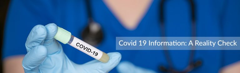 Covid 19 Information: A Reality Check