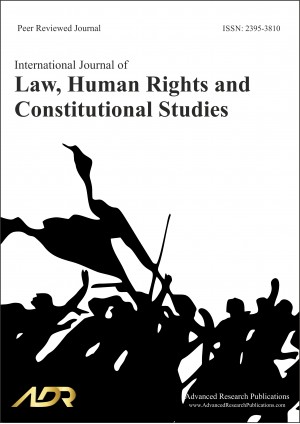 International Journal of Law, Human Rights and Constitutional Studies International Journal of Law, Human Rights and Constitutional Studies