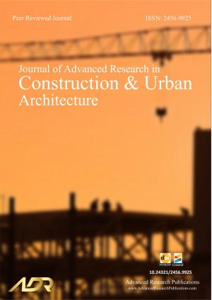 Journal of Advanced Research in Construction and Urban Architecture Journal of Advanced Research in Construction and Urban Architecture