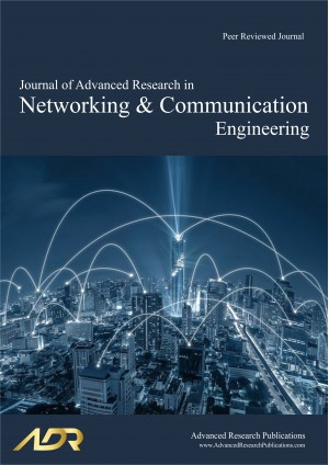 Journal of Advanced Research in Networking and Communication Engineering Journal of Advanced Research in Networking and Communication Engineering