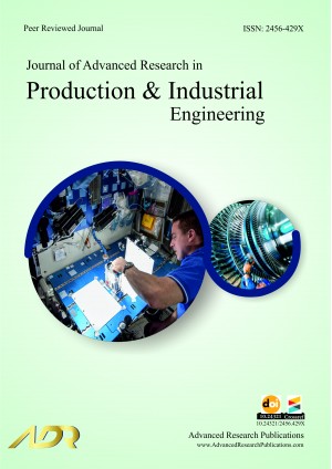 Journal of Advanced Research in Production and Industrial Engineering Journal of Advanced Research in Production and Industrial Engineering