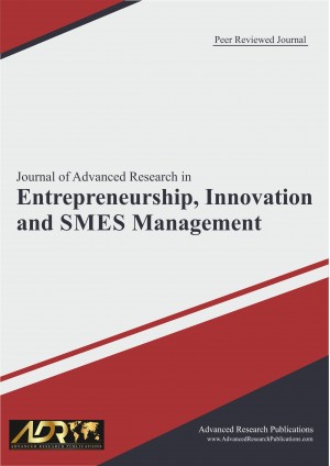 Journal of Advanced Research in Entrepreneurship, Innovation and SME Management Journal of Advanced Research in Entrepreneurship, Innovation and SME Management