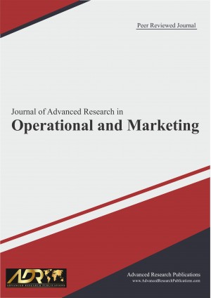 Journal of Advanced Research in Operational and Marketing Management Journal of Advanced Research in Operational and Marketing Management