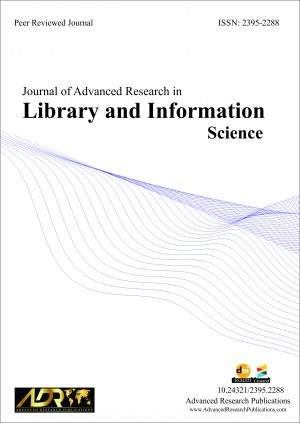 Journal of Advanced Research in Library and Information Science Journal of Advanced Research in Library and Information Science