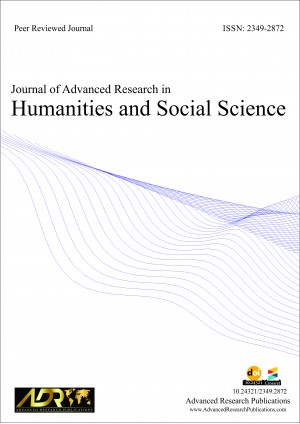 Journal of Advanced Research in Humanities and Social Sciences Journal of Advanced Research in Humanities and Social Sciences