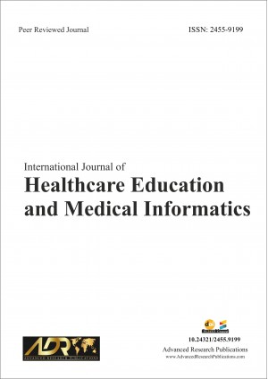 International Journal of Healthcare Education and Medical Informatics International Journal of Healthcare Education and Medical Informatics