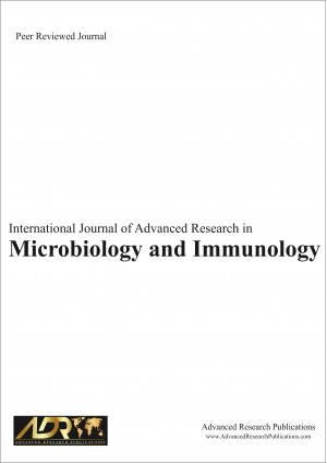International Journal of Advanced Research in Microbiology and Immunology International Journal of Advanced Research in Microbiology and Immunology