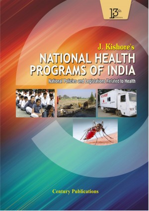 National Health Program of India National Policies and Legislations Related to Health