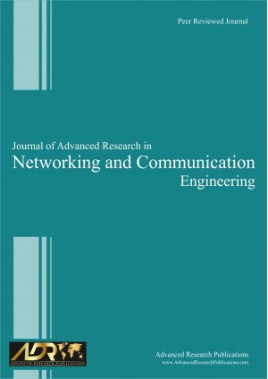 Journal of Advanced Research in Networking and Communication Engineering Journal of Advanced Research in Networking and Communication Engineering