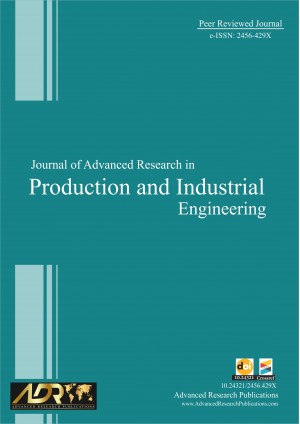  Journal of Advanced Research in Production and Industrial Engineering