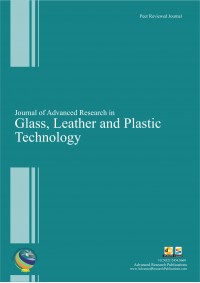 Journal of Advanced Research in Glass, Leather and Plastic Technology