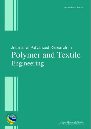 Journal of Advanced Research in Polymer and Textile Engineering