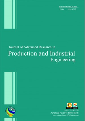 Journal of Advanced Research in Production and Industrial Engineering 
