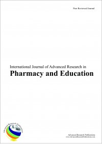International Journal of Advanced Research in Pharmacy and Education