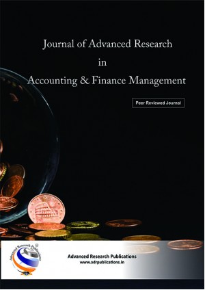 Journal of Advanced Research in Accounting & Finance Management Journal of Advanced Research in Accounting & Finance Management