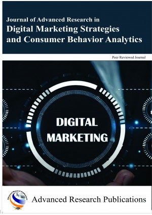 Journal of Advanced Research in Digital Marketing Strategies and Consumer Behavior Analytics