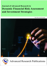 Journal of Advanced Research in Dynamic Financial Risk Assessment and Investment Strategies 