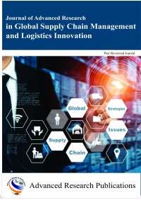 Journal of Advanced Research in Global Supply Chain Management and Logistics Innovation 