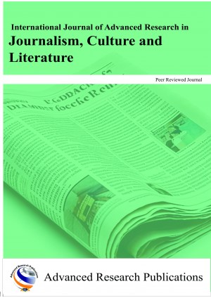 International Journal of Advanced Research in Journalism, Culture and Literature