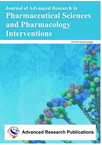 Journal of Advanced Research in Pharmaceutical Sciences and Pharmacology Interventions
