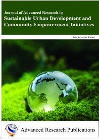 Journal of Advanced Research in Sustainable Urban Development and Community Empowerment Initiatives 