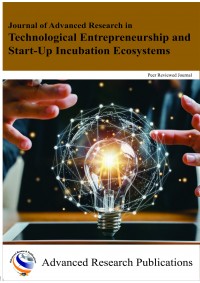 Journal of Advanced Research in Technological Entrepreneurship and Start-Up Incubation Ecosystems 