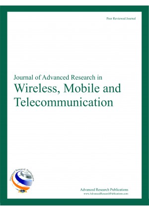 Journal of Advanced Research in Wireless, Mobile & Telecommunication