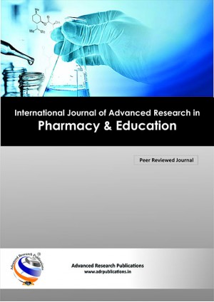 International Journal of Advanced Research in Pharmacy & Education International Journal of Advanced Research in Pharmacy & Education