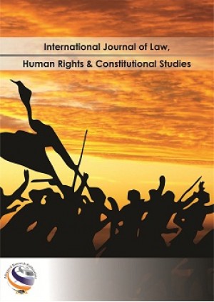 International Journal of Law, Human Rights and Constitutional Studies International Journal of Law, Human Rights and Constitutional Studies
