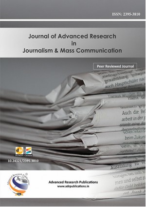 Journal of Advanced Research in Journalism & Mass Communication Journal of Advanced Research in Journalism & Mass Communication