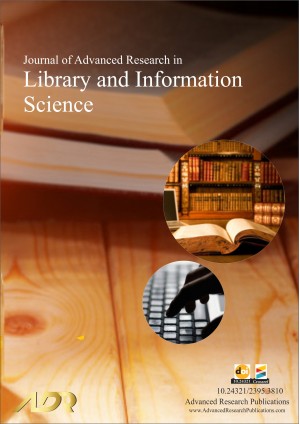 Journal of Advanced Research in Library and Information Science Journal of Advanced Research in Library and Information Science