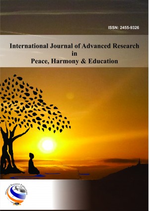 International Journal of Advanced Research in Peace, Harmony and Education International Journal of Advanced Research in Peace, Harmony and Education