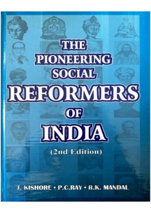 The Pioneering Social Reformers of India