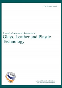 Journal of Advanced Research in Glass, Leather and Plastic Technology